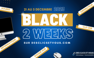 BLACK 2 WEEKS : DES CLICS ET VOUS