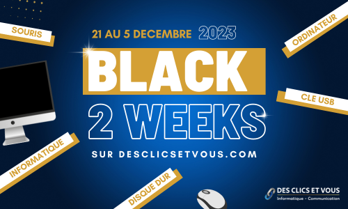 BLACK 2 WEEKS : DES CLICS ET VOUS